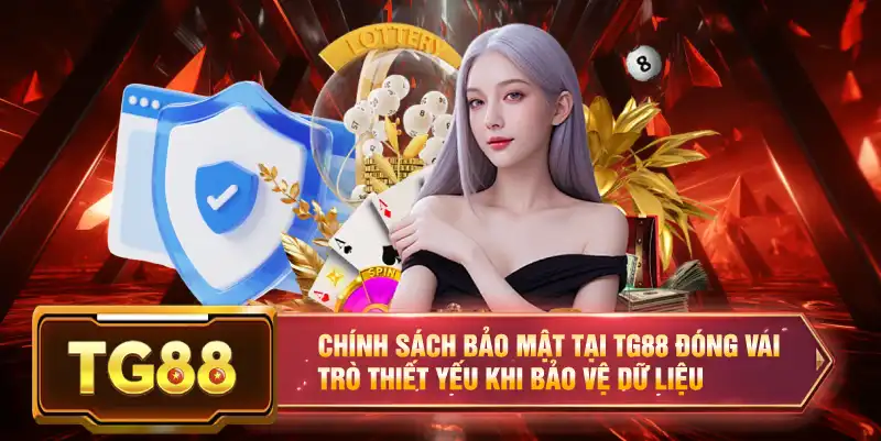 Chính sách bảo mật tại TG88 đóng vai trò thiết yếu khi bảo vệ dữ liệu